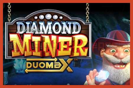 ස්ලොට් පෝස්ටර්: Diamond Miner DuoMax තැන්පතු නැත