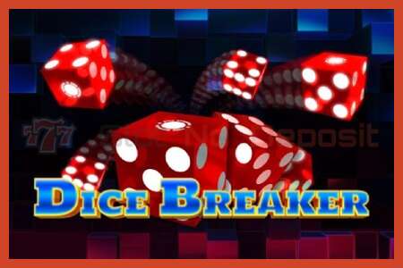 Slot plakát: Dice Breaker žádný vklad