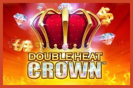 Slot plagát: Double Heat: Crown žiadny vklad