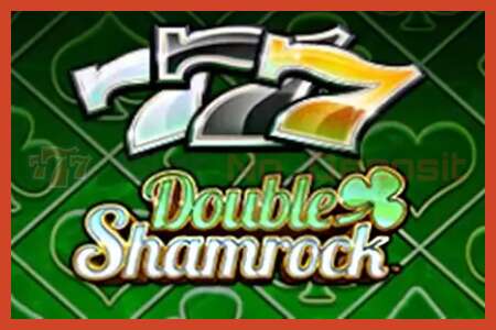 Sloti plakat: Double Shamrock deposiiti pole