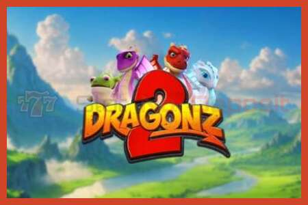 Affiche de machine à sous: Dragonz 2 pas de dépôt