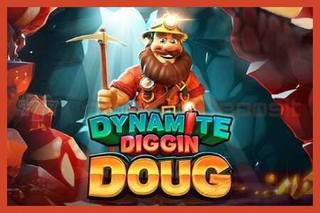 स्लॉट पोस्टर: Dynamite Diggin Doug ठेव नाही