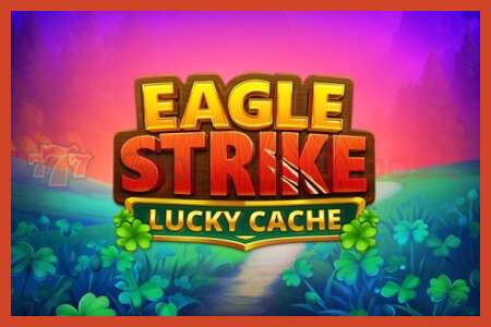 Cartel de tragamonedas: Eagle Strike Lucky Cache sen depósito