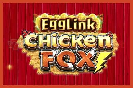 Αφίσα για κουλοχέρηδες: EggLink ChickenFox χωρίς κατάθεση