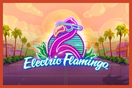 Слот плакат: Electric Flamingo депозит жок