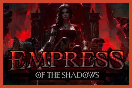 ස්ලොට් පෝස්ටර්: Empress of the Shadows තැන්පතු නැත