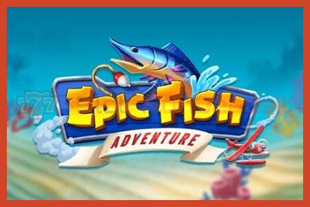 Slot poster: Epic Fish Adventure no deposit