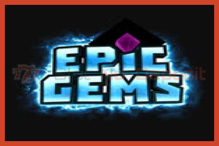 Slot poster: Epic Gems no deposit