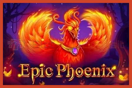 ផ្ទាំងរូបភាពរន្ធ: Epic Phoenix គ្មានប្រាក់កក់