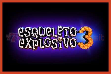 Slot poster: Esqueleto Explosivo 3 no deposit