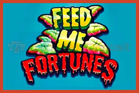 အထိုင်ပိုစတာ: Feed Me Fortunes အပ်ငွေမရှိပါ။