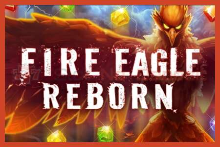 ផ្ទាំងរូបភាពរន្ធ: Fire Eagle Reborn គ្មានប្រាក់កក់