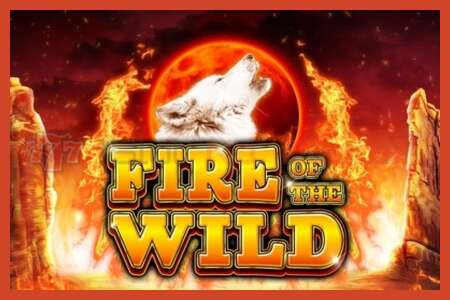 Áp phích khe cắm: Fire of the Wild không có tiền đặt cọc