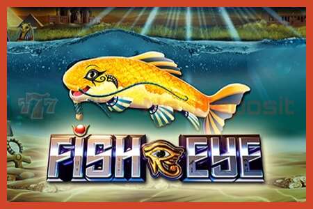 Slot poster: Fish Eye no deposit