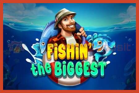 ملصق فتحة: Fishin The Biggest لا إيداع