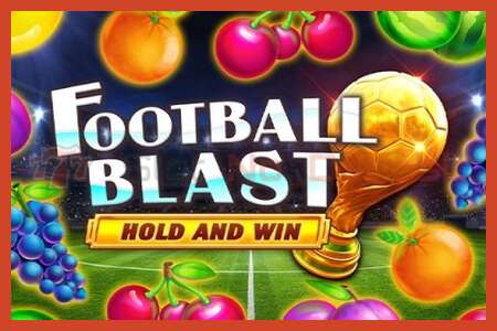 Sloti plakat: Football Blast Hold and Win deposiiti pole