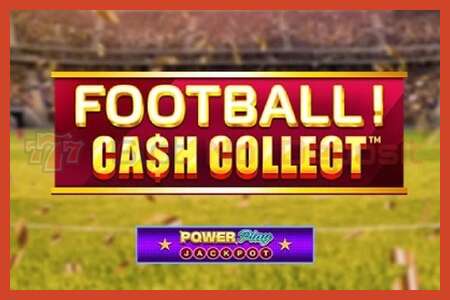 老虎机海报: Football Cash Collect PowerPlay Jackpot 没有押金