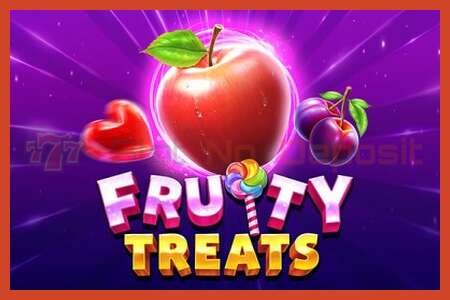 Áp phích khe cắm: Fruity Treats không có tiền đặt cọc