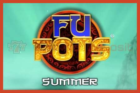 Slot kartela: Fu Pots Summer gordailurik ez