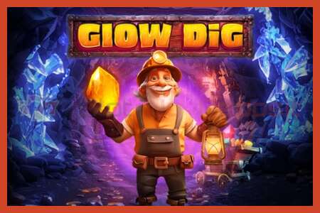 Cartell de la ranura: Glow Dig sense dipòsit