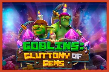 Slot poster: Goblins Gluttony of Gems no deposit