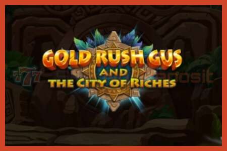 Poster slot: Gold Rush Gus and the City of Riches tiada deposit