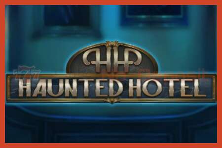 Слот постер: Haunted Hotel без депозита