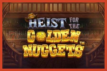 Slot poster: Heist for the Golden Nuggets no deposit