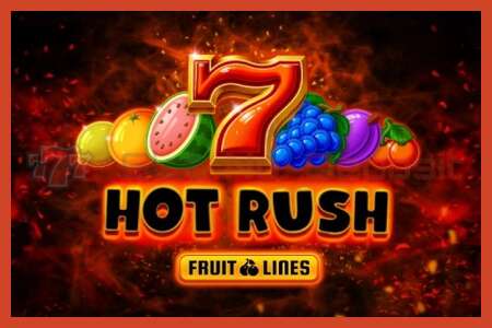 Slot plakati: Hot Rush Fruit Lines depozit yoq