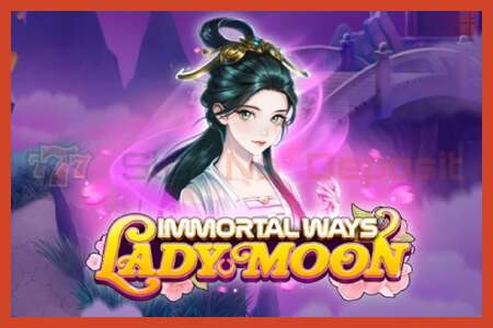 Плакати слот: Immortal Ways Lady Moon амонат нест