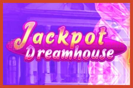 स्लॉट पोस्टर: Jackpot Dreamhouse कोई जमा नहीं