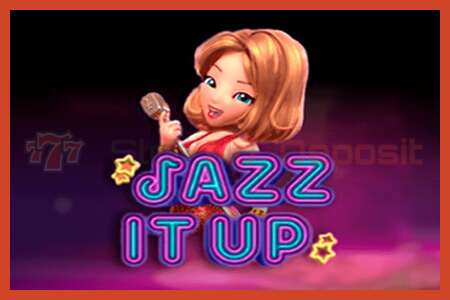 ផ្ទាំងរូបភាពរន្ធ: Jazz It Up គ្មានប្រាក់កក់