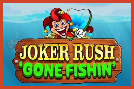 Slot poster: Joker Rush Gone Fishin no deposit