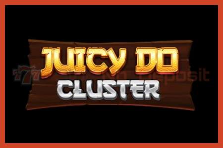 Slot posteri: Juicy Do Cluster depozito yok