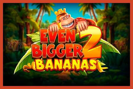 Плакати слот: King Kong Cash Even Bigger Bananas 2 амонат нест