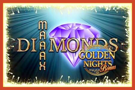 Slot poster: Maaax Diamonds Golden Nights no deposit