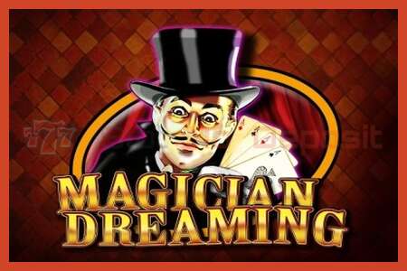 Slot poster: Magician Dreaming no deposit