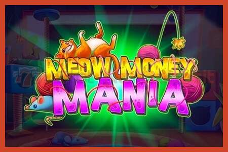 Slot-poster: Meow Money Mania geen aanbetaling