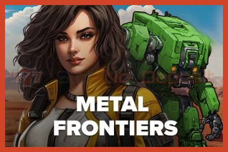 Slot plakát: Metal Frontiers nincs letét