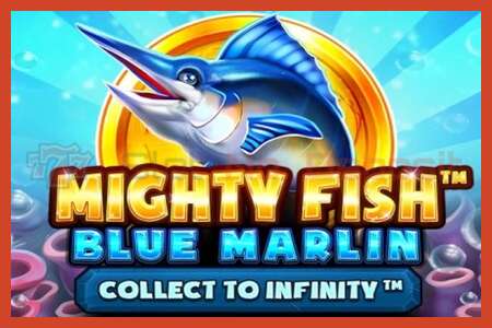 Plakat z automatem: Mighty Fish: Blue Marlin bez depozytu