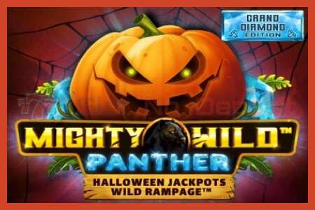 Slot poster: Mighty Wild: Panther Grand Diamond Edition Halloween Jackpots no deposit