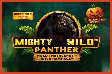 Slot poster: Mighty Wild: Panther Grand Gold Edition Halloween Jackpots no deposit