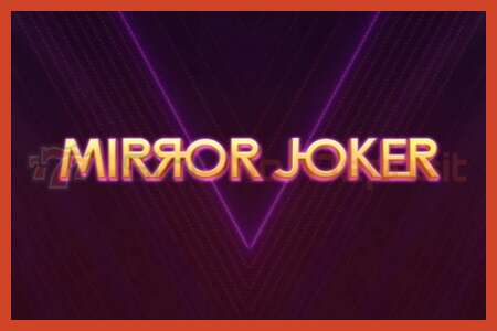 Plakat za utor: Mirror Joker bez depozita