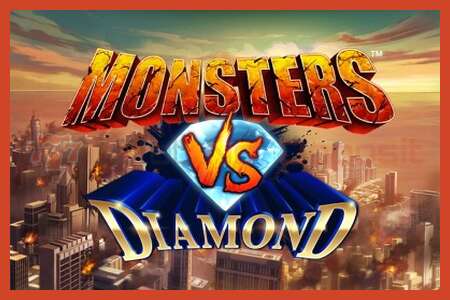 Áp phích khe cắm: Monsters VS Diamond không có tiền đặt cọc