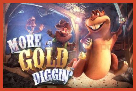 Slot poster: More Gold Diggin no deposit