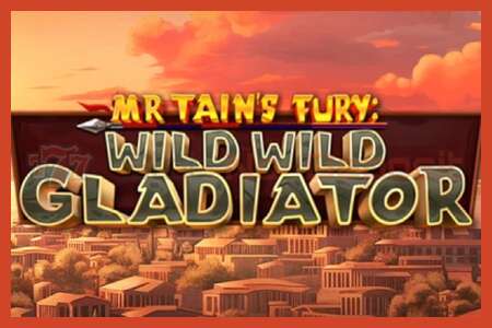 Slot poster: Mr Tains Fury: Wild Wild Gladiator no deposit