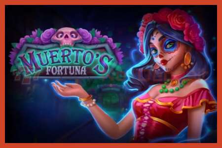 ملصق فتحة: Muertos Fortuna لا إيداع