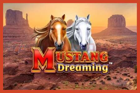 Slot poster: Mustang Dreaming no deposit