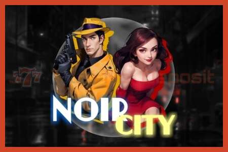 Slot poster: Noir City no deposit