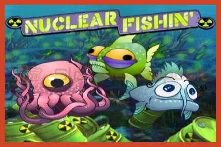 Slot poster: Nuclear Fishin’ no deposit